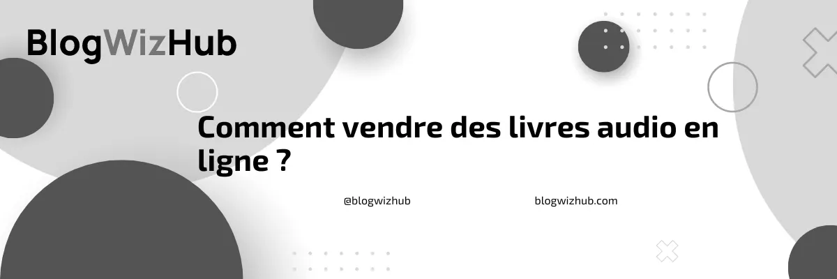 Comment vendre des livres audio en ligne ?